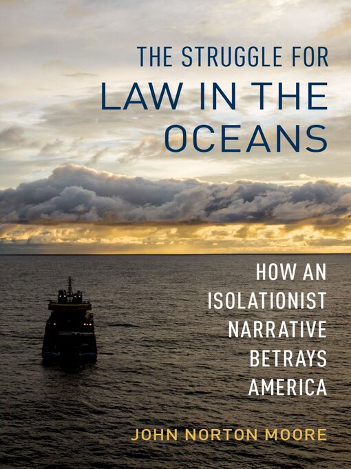 Title details for The Struggle for Law in the Oceans by John Norton Moore - Available